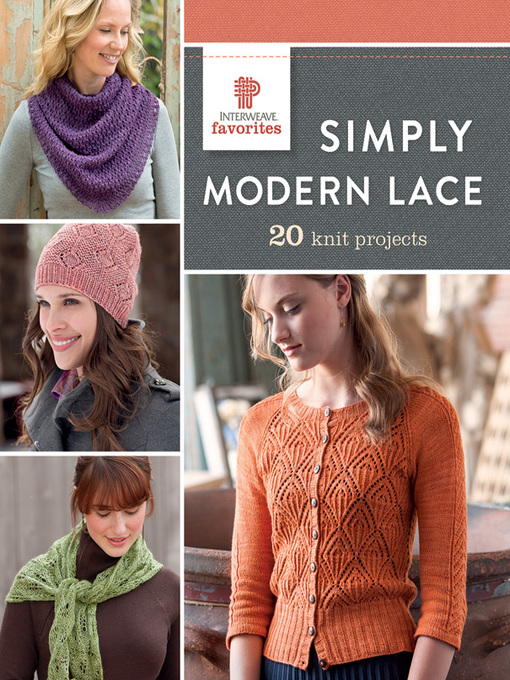 Title details for Simply Modern Lace by Interweave - Available